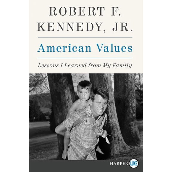 American Values: Lessons I Learned from My Family, (Paperback)