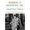 thumbnail image 1 of Pre-Owned American Values: Lessons I Learned from My Family (Hardcover) 0060848340 9780060848347, 1 of 1