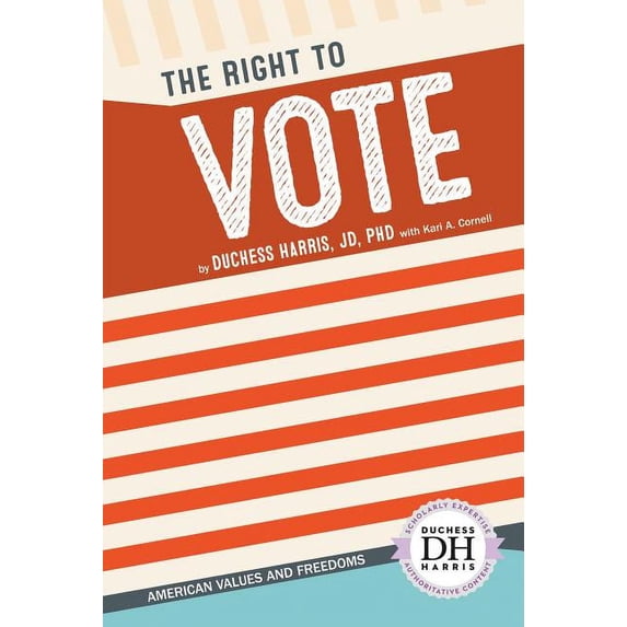 American Values and Freedoms Right to Vote, (Hardcover)