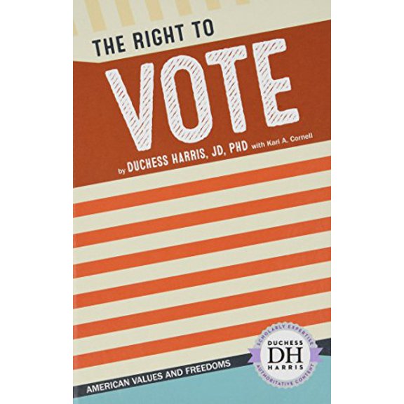 Pre-Owned Right to Vote (American Values and Freedoms) Hardcover
