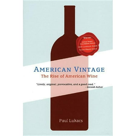 American Vintage: The Rise of American Wine, (Paperback)