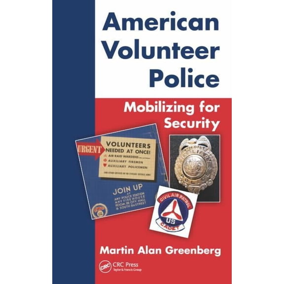 American Volunteer Police: Mobilizing for Security, (Hardcover)