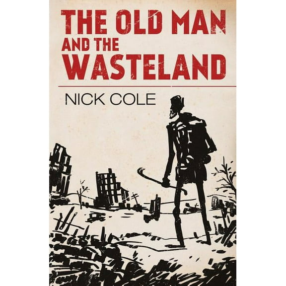 American Wasteland The Old Man and the Wasteland, Book 1, (Paperback)