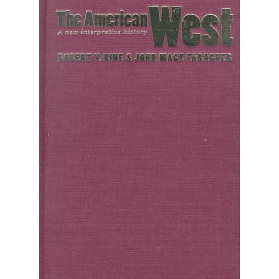 Pre-Owned The American West: A New Interpretive History (The Lamar Series in Western History) (Hardcover) 0300078331 9780300078336
