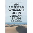 thumbnail image 1 of American Woman's Life in Jeddah, Saudi Arabia, 1 of 1