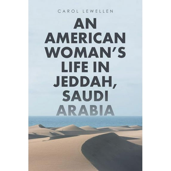 American Woman's Life in Jeddah, Saudi Arabia
