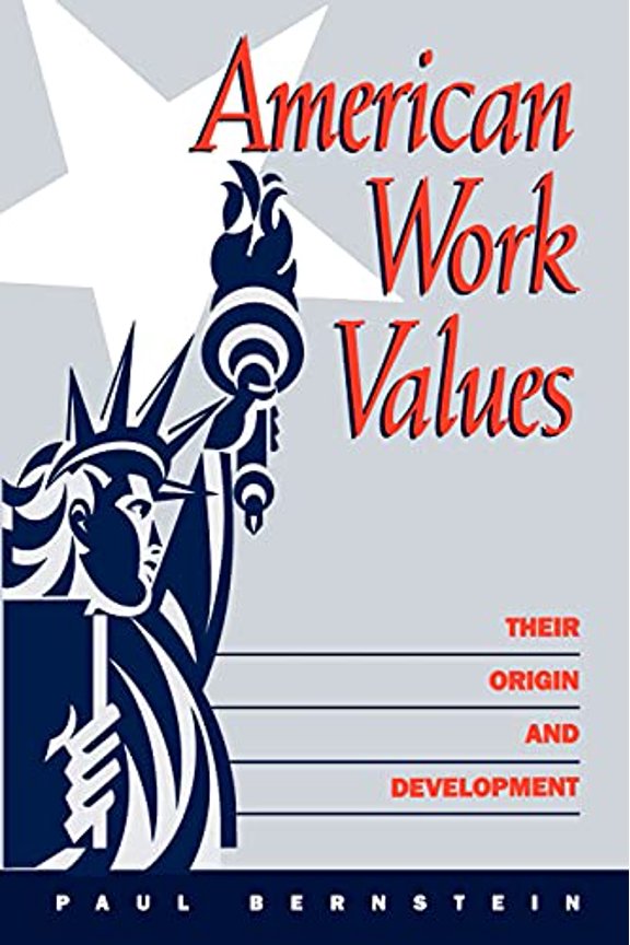 Pre-Owned American Work Values: Their Origin and Development (Paperback) by Paul Bernstein