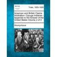 thumbnail image 1 of American and British Claims Arbitration- Cayuga Indianss - Appendix to the Answer of the United States Volume 2 of 4 (Paperback), 1 of 1