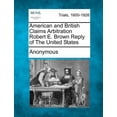 thumbnail image 1 of American and British Claims Arbitration Robert E. Brown Reply of the United States (Paperback), 1 of 1