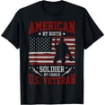 thumbnail image 1 of American by birth, Soldier by choice, US Veteran T-Shirt, 1 of 4