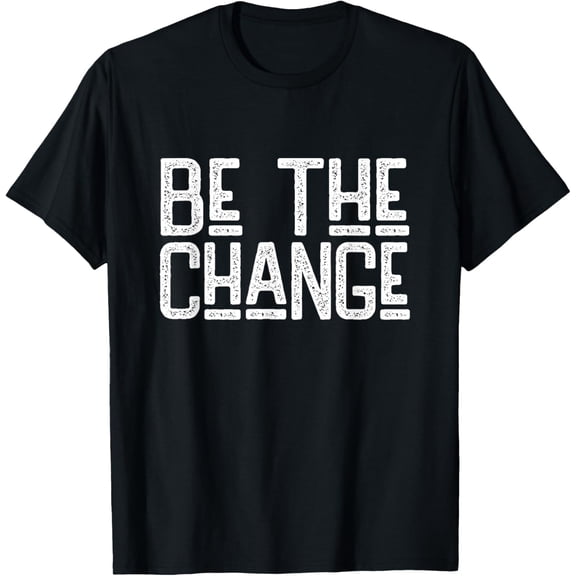 American civil rights Be The Change, Social Justice Equality T-ShirtMen's and women's gift, black and white T-shirt, size: Extra large S-4XL