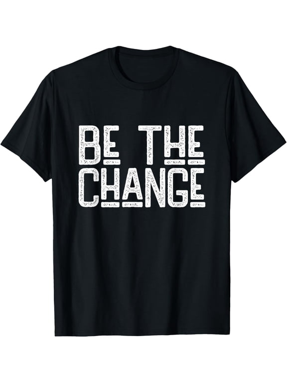 American civil rights Be The Change, Social Justice Equality T-ShirtMen's and women's gift, black and white T-shirt, size: Extra large S-4XL