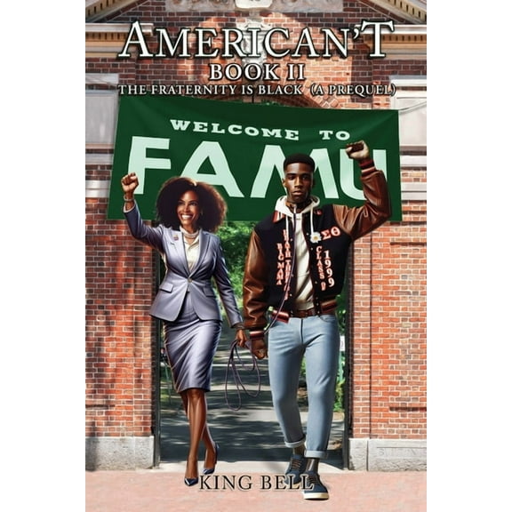 American't (Book II): The Fraternity is Black (A Prequel), (Paperback)