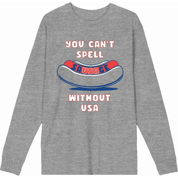 Americana You Can't Spell Sausage Without USA Crew Neck Long Sleeve Heather Gray Adult Tee-Medium