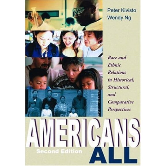 Pre-Owned Americans All: Race and Ethnic Relations in Historical, Structural, and Comparative Perspectives (Hardcover - Used) 1931719543 9781931719544
