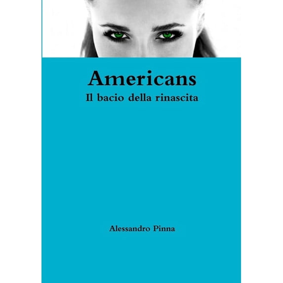 Americans Il bacio della rinascita, (Paperback)