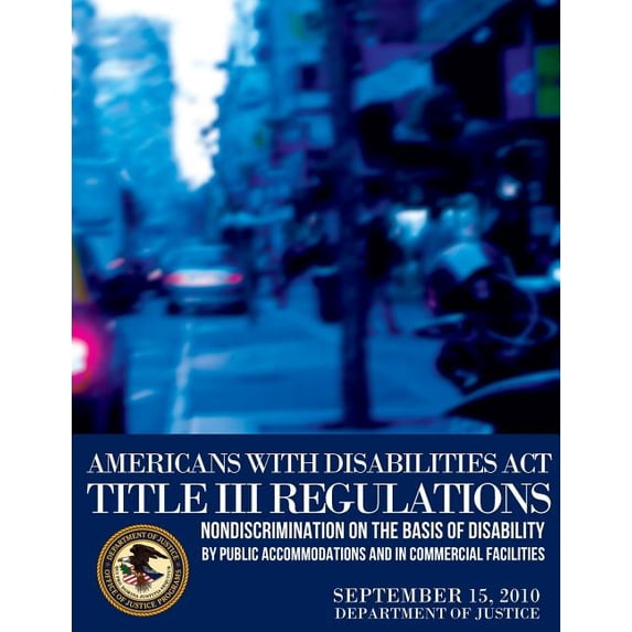 Americans With Disabilities Act Title III Regulations