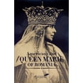 thumbnail image 1 of Americans and Queen Marie of Romania: A Selection of Documents, (Paperback), 1 of 1