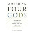 thumbnail image 1 of Pre-Owned America's Four Gods: What We Say about God--& What That Says about Us (Hardcover) 0195341473 9780195341478, 1 of 1