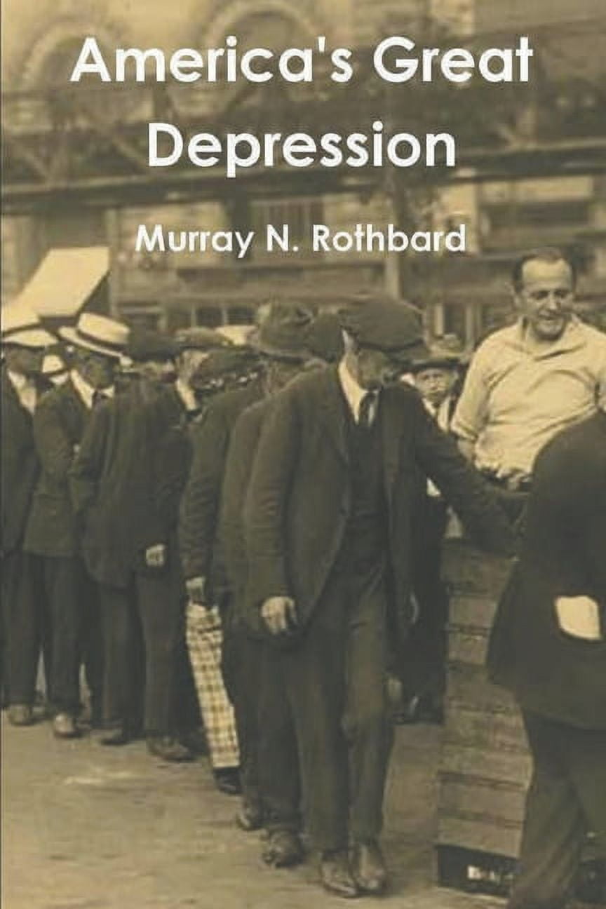 Americas Great Depression Paperback 1774641445 9781774641446 Murray N