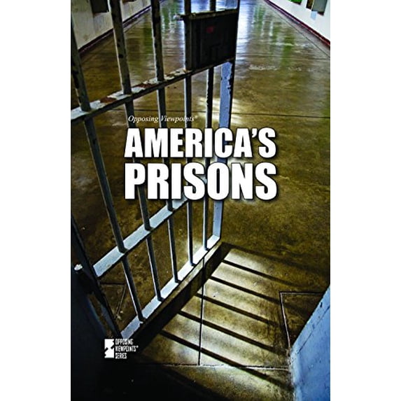 Pre-Owned Americas Prisons (Opposing Viewpoints)