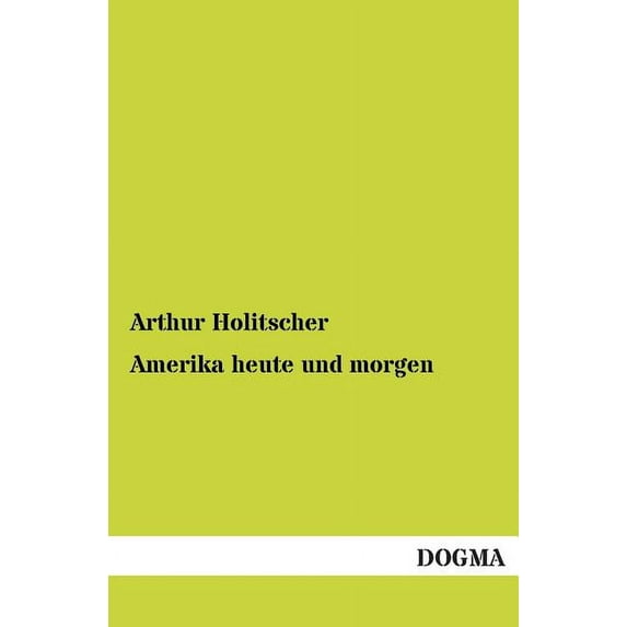 Amerika Heute Und Morgen (Paperback)