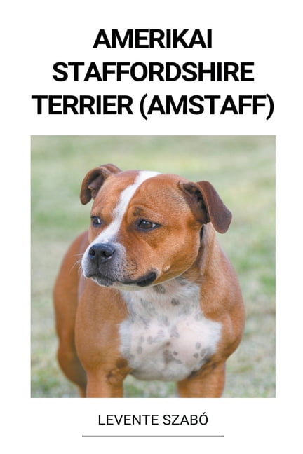 Amerikai Staffordshire Terrier (Amstaff), (Paperback)