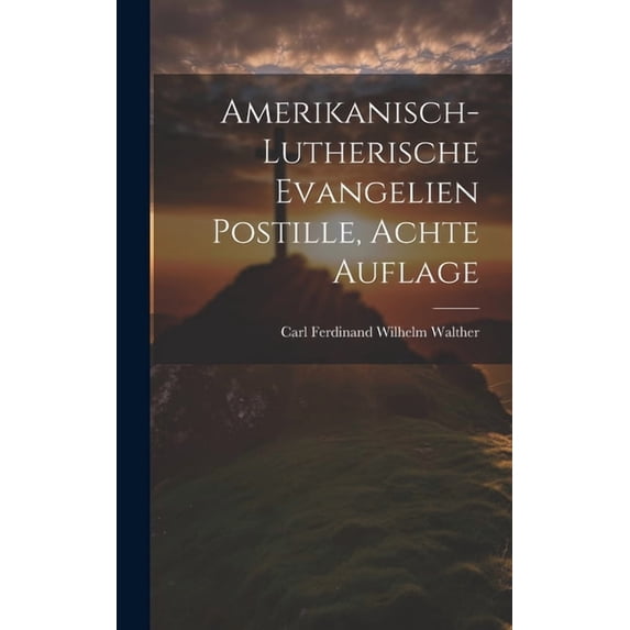 Amerikanisch-Lutherische Evangelien Postille, achte Auflage (Hardcover)