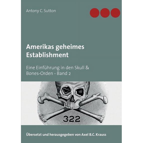 Amerikas geheimes Establishment: Eine Einführung in den Skull & Bones-Orden (Paperback)