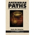 thumbnail image 1 of Amerindian Paths: Guiding Dialogues With Psychology (Paperback), 1 of 1