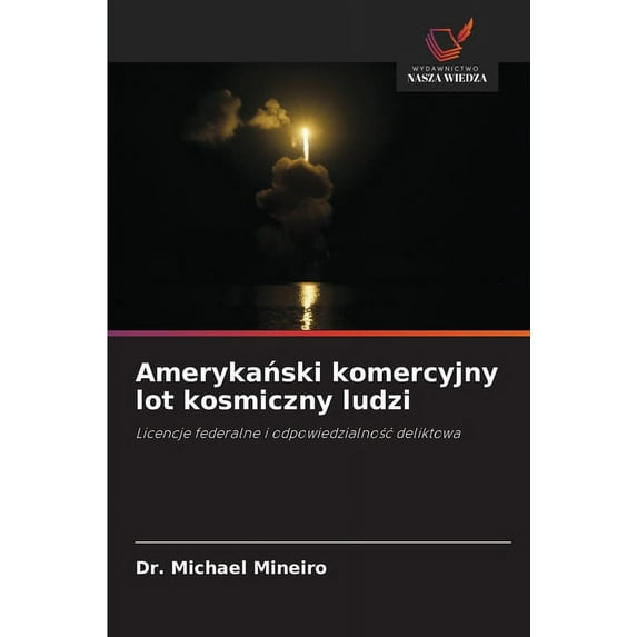 Amerykański komercyjny lot kosmiczny ludzi (Paperback)