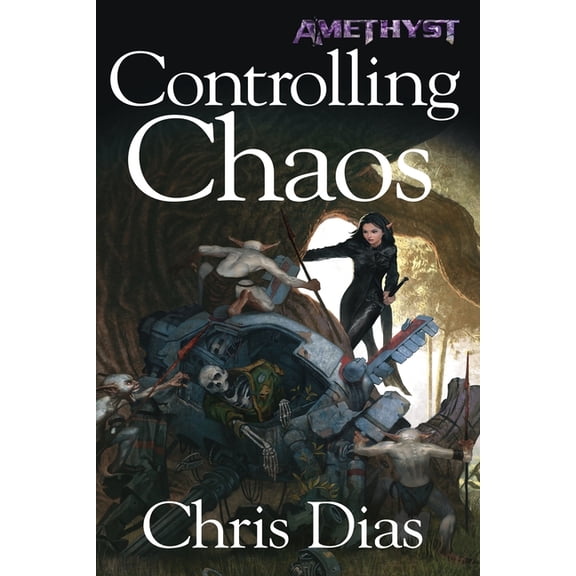 Amethyst: Controlling Chaos: Amethyst, Book 2 (Paperback)