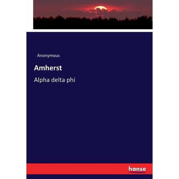 Amherst: Alpha delta phi, (Paperback)