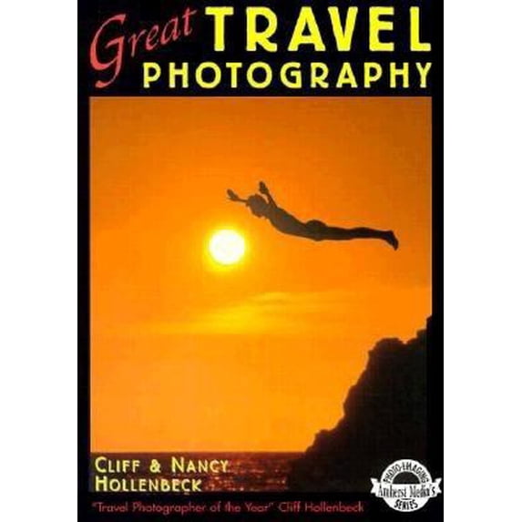 Pre-Owned Amherst Media's Photo-Imaging: Great Travel Photography (Paperback)