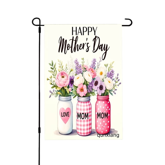 Amhnf Happy Mothers Day Floral Mason Jars Garden Flag For Home Outdoor Garden Yard Decor 12x18 inch