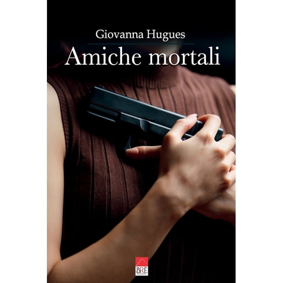 Amiche mortali (Paperback)