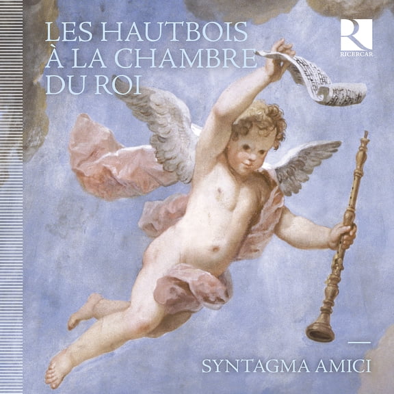 Amici / Bockler - Les Hautbois a la Chambre Du Roi - Music & Performance - CD