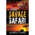 thumbnail image 1 of Amie in Africa Amie Savage Safari, Book 5, (Paperback), 1 of 1