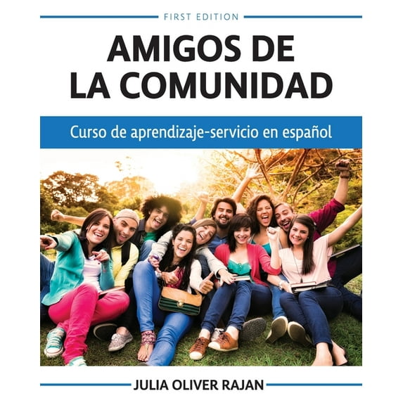 Amigos de la comunidad: Curso de aprendizaje-servicio en español, (Paperback)