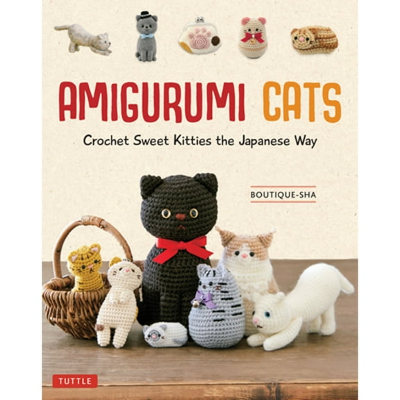 Pre-Owned Amigurumi Cats: Crochet Sweet Kitties the Japanese Way (24 Projects of Cats to Crochet) Hardcover