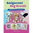 thumbnail image 1 of Amigurumi Dog Breeds: Patterns for 21 Cute Crochet Dogs, (Paperback), 1 of 1