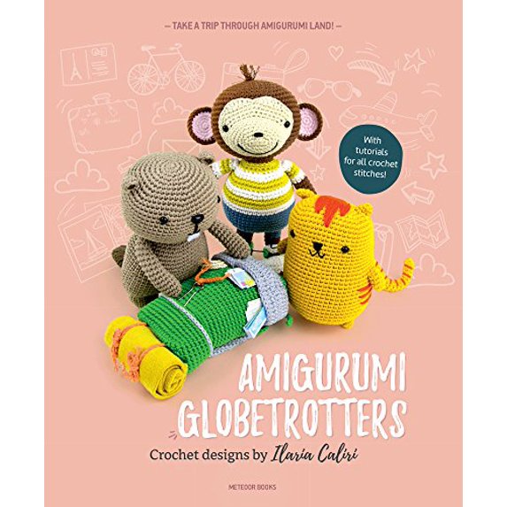 Pre-Owned Amigurumi Globetrotters: Take a Trip Through Amigurumi Land! (Paperback) 9491643169 9789491643163