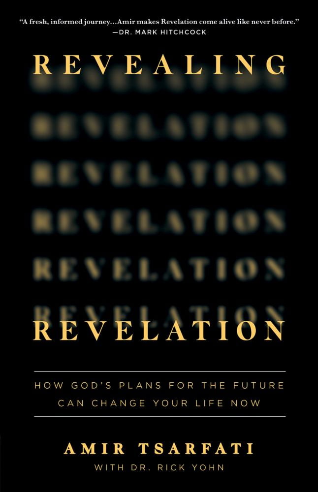 Amir Tsarfati: Revealing Revelation: How God's Plans for the Future Can Change Your Life Now (Paperback)