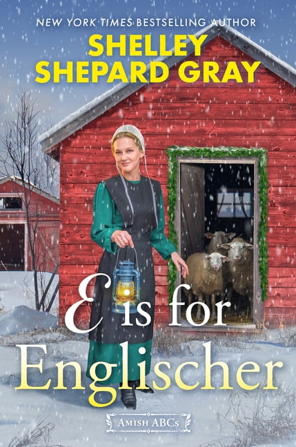 Amish ABCs E Is for Englischer, (Hardcover)