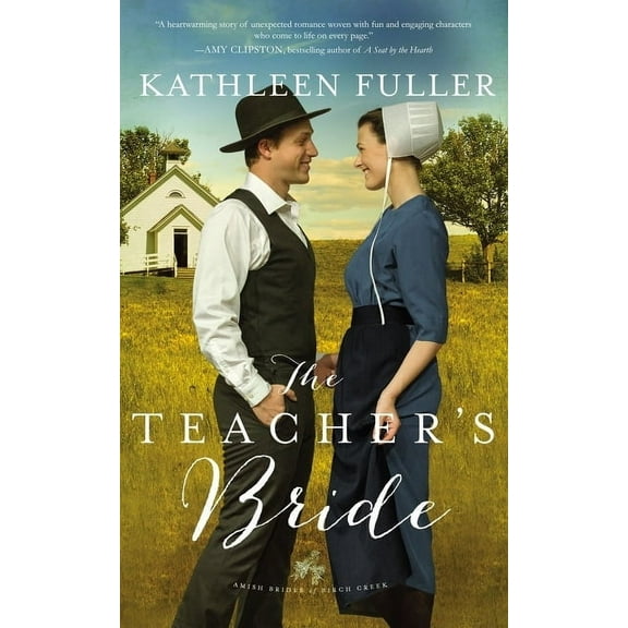 Amish Brides of Birch Creek Novel: The Teacher's Bride (Series #1) (Paperback)