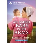 Amish Chocolate Shop Brides An Amish Baby in Her Arms An Uplifting Inspirational Romance, Book 1, Paperback