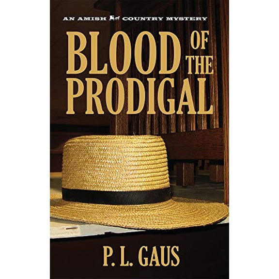 Pre-Owned Blood of the Prodigal: An Amish Country Mystery (Hardcover) 0821412760 9780821412763
