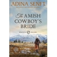 thumbnail image 1 of Amish Cowboys of Montana The Amish Cowboy's Bride (Large Print), Book 3, (Paperback), 1 of 1