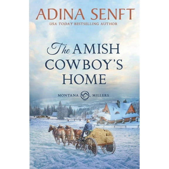 Amish Cowboys of Montana: The Amish Cowboy's Home (Paperback)