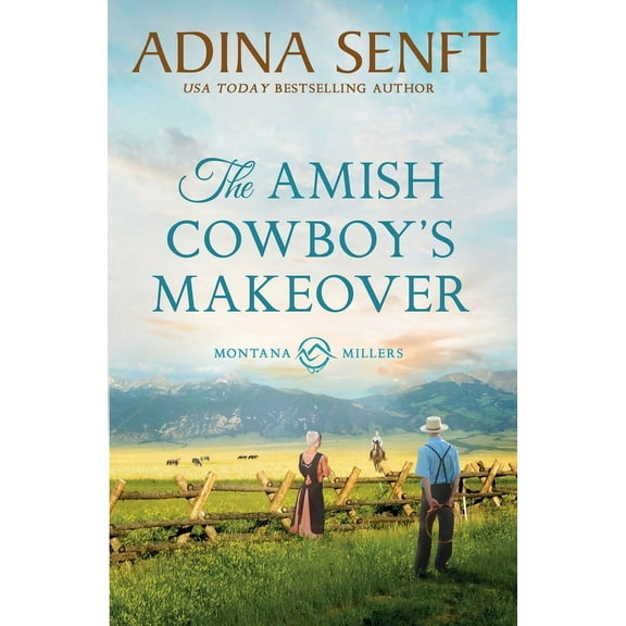 Amish Cowboys of Montana: The Amish Cowboy's Makeover (Paperback)